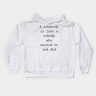 Somebody Kids Hoodie